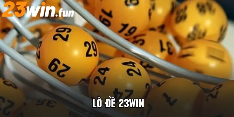 Lô đề 23Win có đa dạng hình thức cược